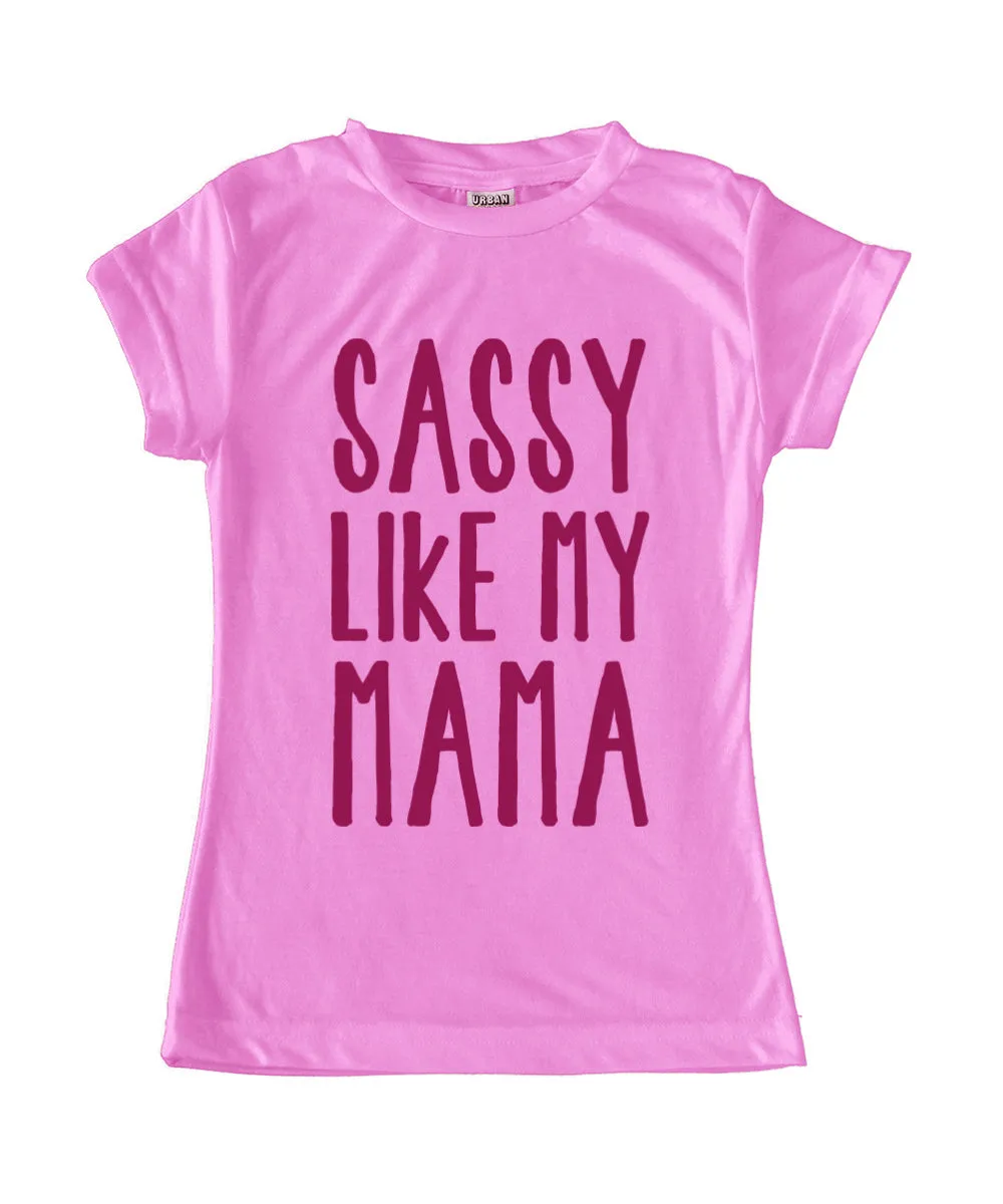 'Sassy like my Mama' Fitted Tee